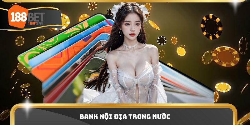 Bank nội địa trong nước
