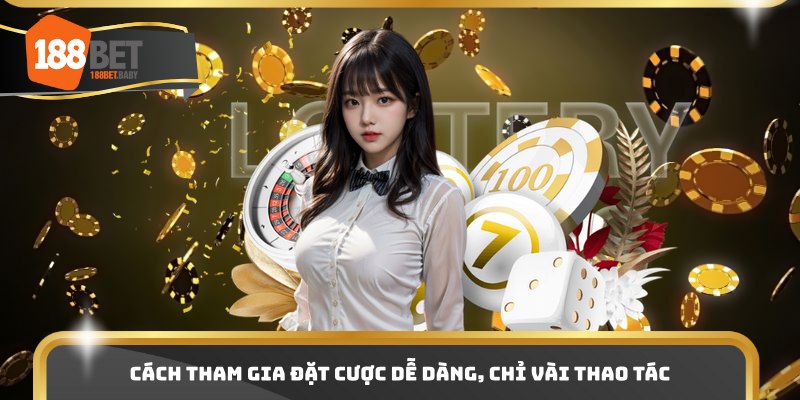 Cách tham gia đặt cược dễ dàng, chỉ vài thao tác