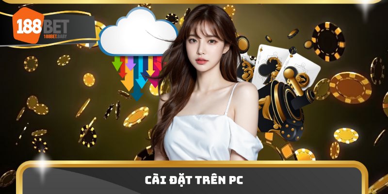 Cài đặt trên PC