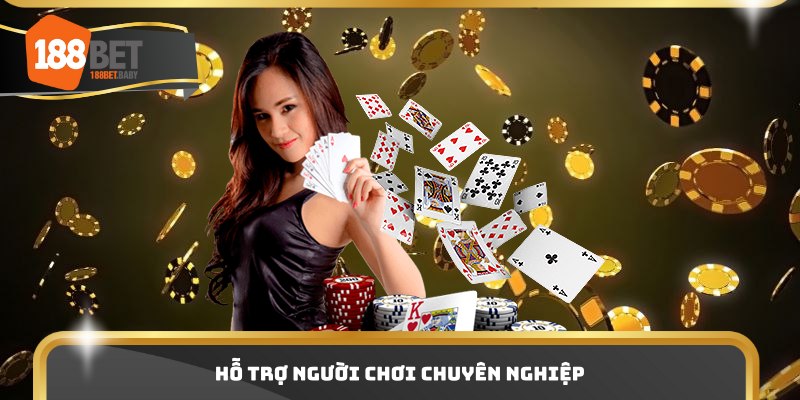 Hỗ trợ người chơi chuyên nghiệp